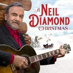 Captiol/UMe To Release Neil Diamond’s “A Neil Diamond Christmas” on 2 LP, 2 CD and single CD on October 28, 2022