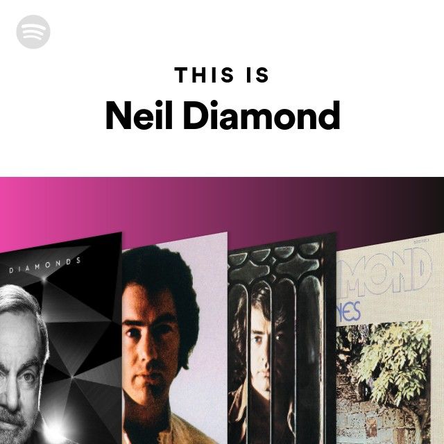 This is Neil Diamond