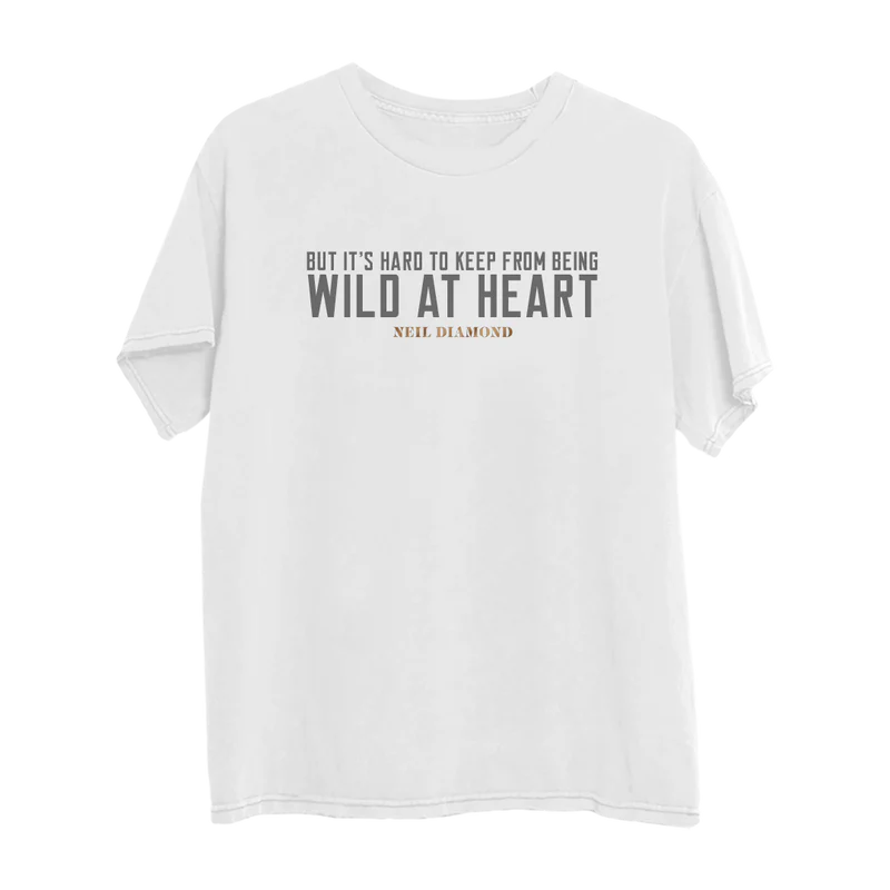 Wild At Heart Lyric T-Shirt